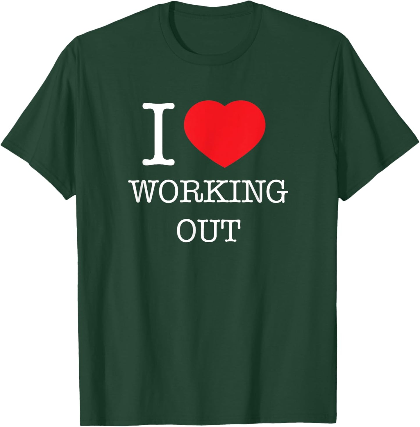 I love Heart Working Out Design T-Shirt - T-Shirt | Forest