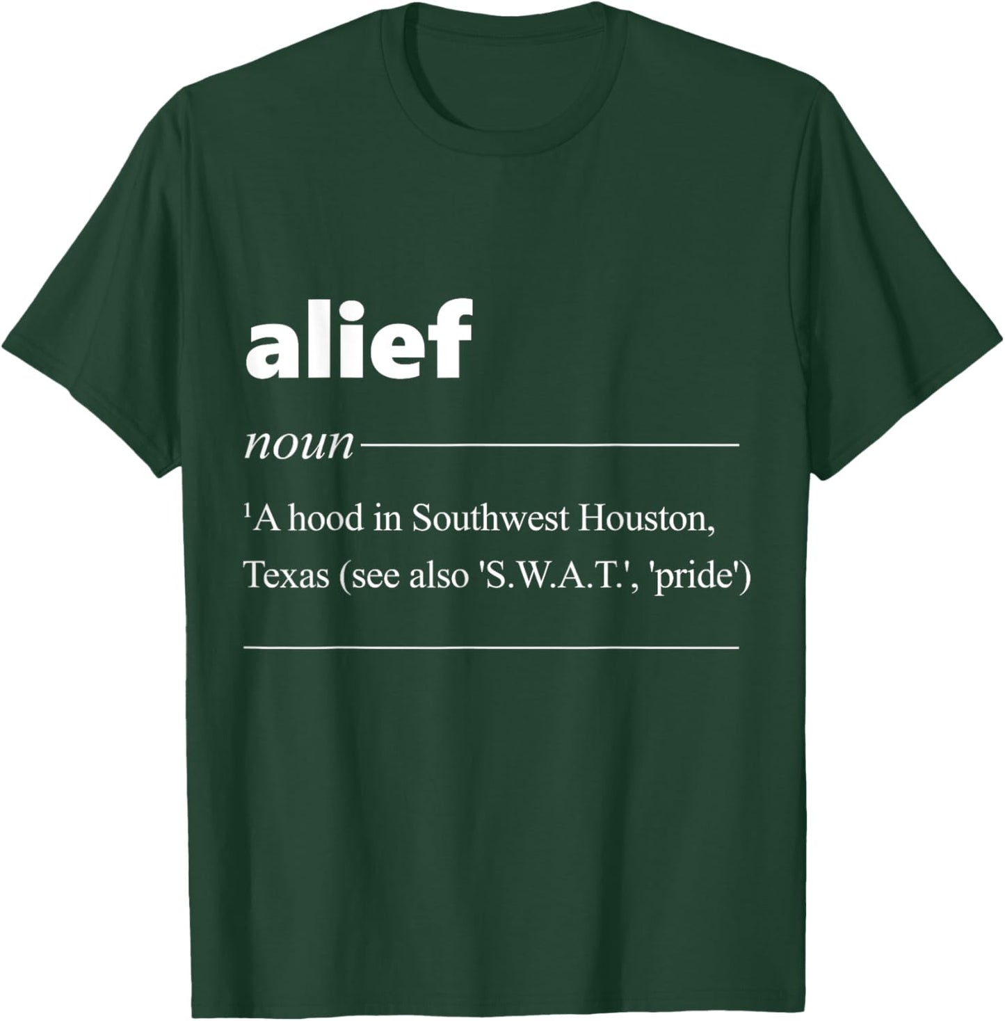 Alief Definition Funny Gift Texas Patriot T-Shirt - T-Shirt | Forest