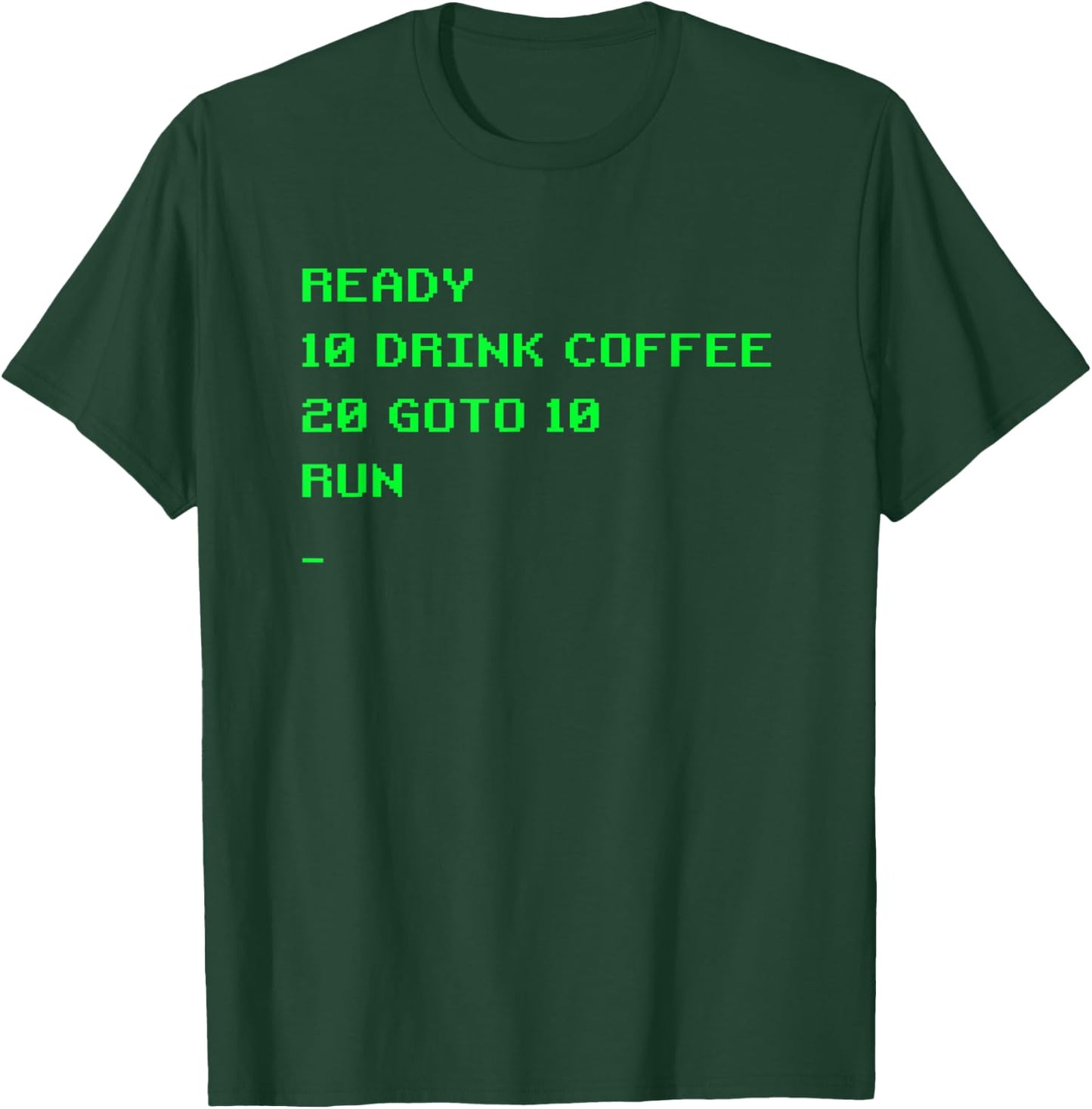 Funny BASIC Programming Drink Coffee Gamer Nerd Humor Coders T-Shirt - T-Shirt | Forest