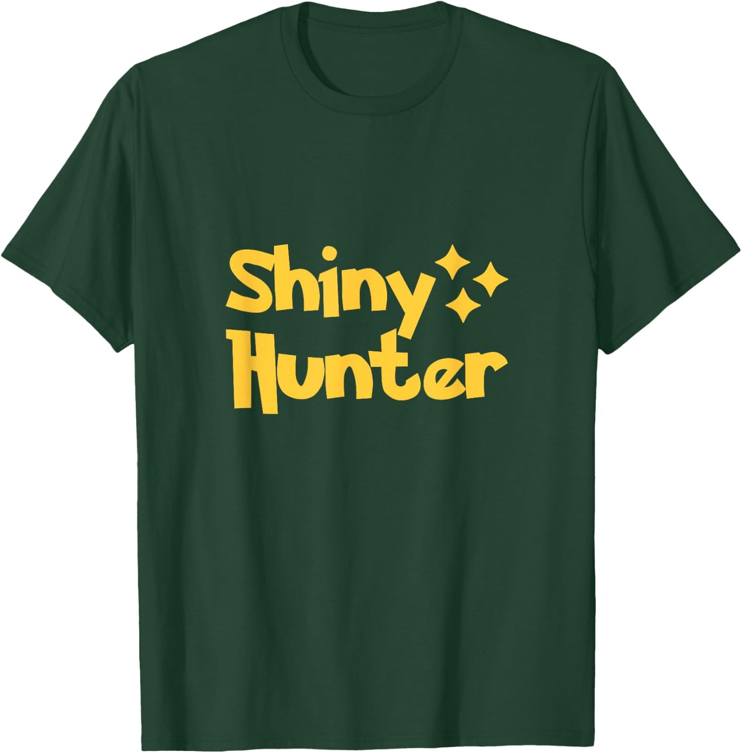 Shiny Hunter Funny Gift Gamers Poke Monster Go Fest Cool T-Shirt - T-Shirt | Forest