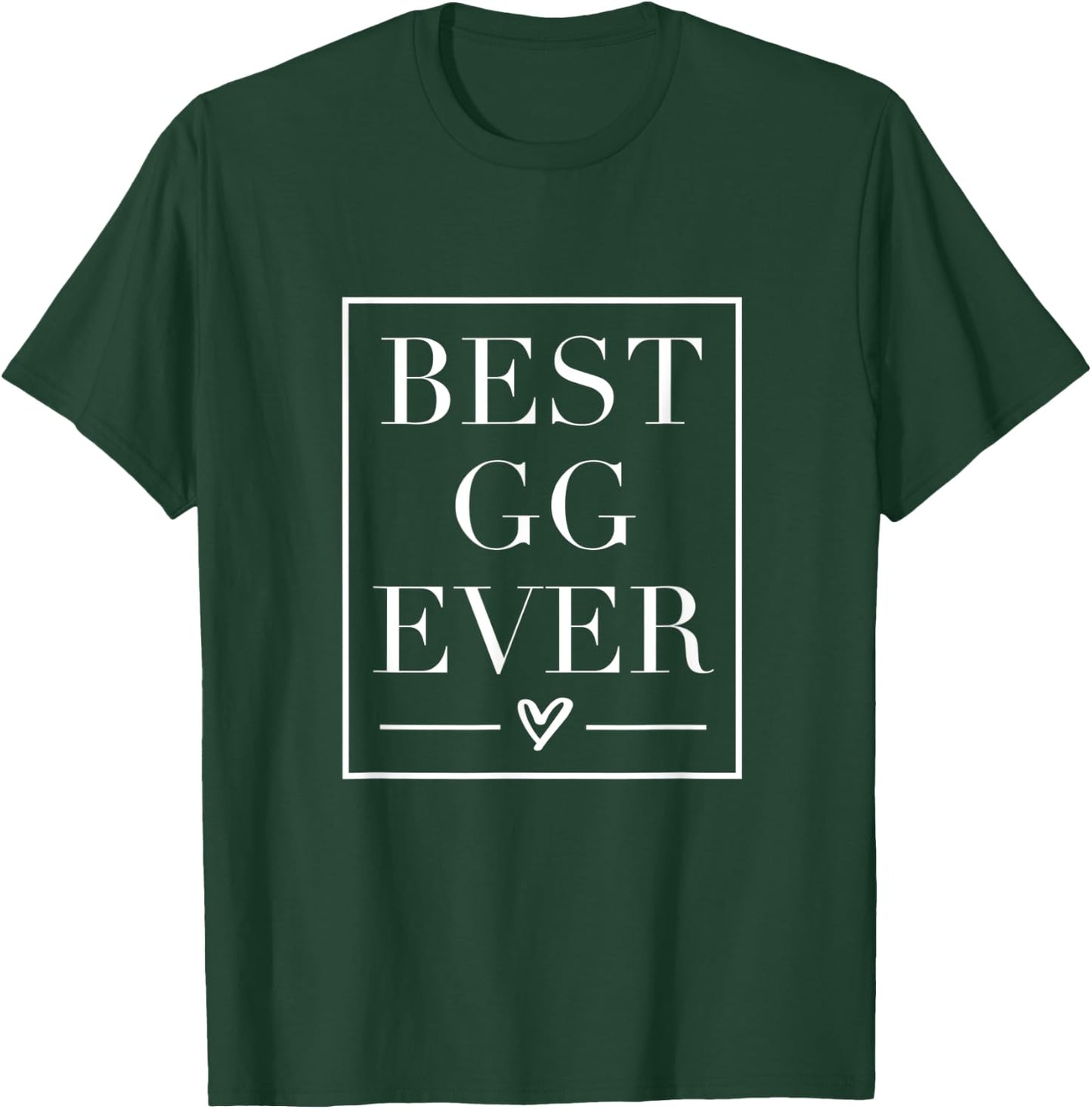 Mother's Day GG Grandmother Best Ever Shirt Gift T-Shirt - T-Shirt | Forest