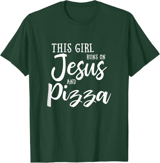 This Girl Runs On Jesus And Pizza Shirt Christian Gift T-Shirt - T-Shirt | Forest