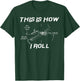 This is how I roll Funny Cockpit Flying Pilot Gift T-Shirt - T-Shirt | Forest