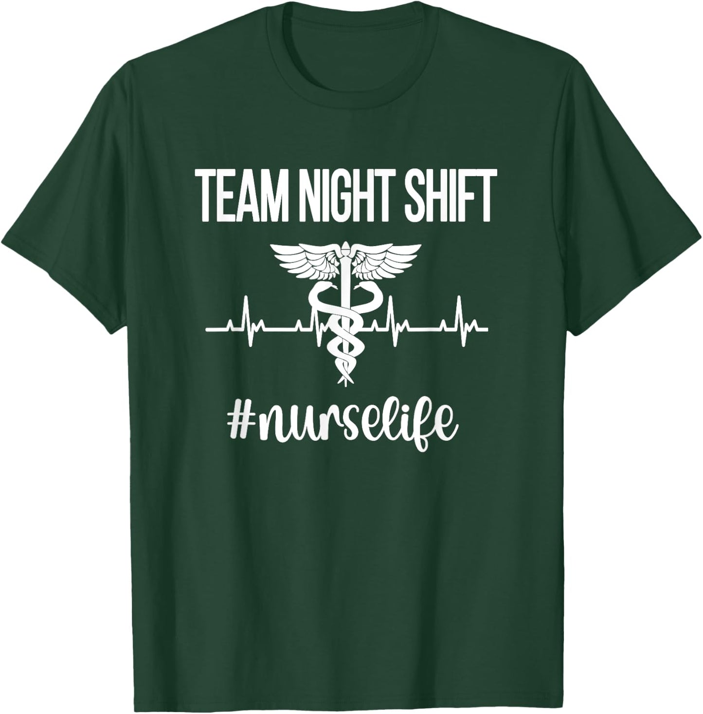 Team Night Shift Caduceus | Nursing Night Shift Nurse Week T-Shirt - T-Shirt | Forest