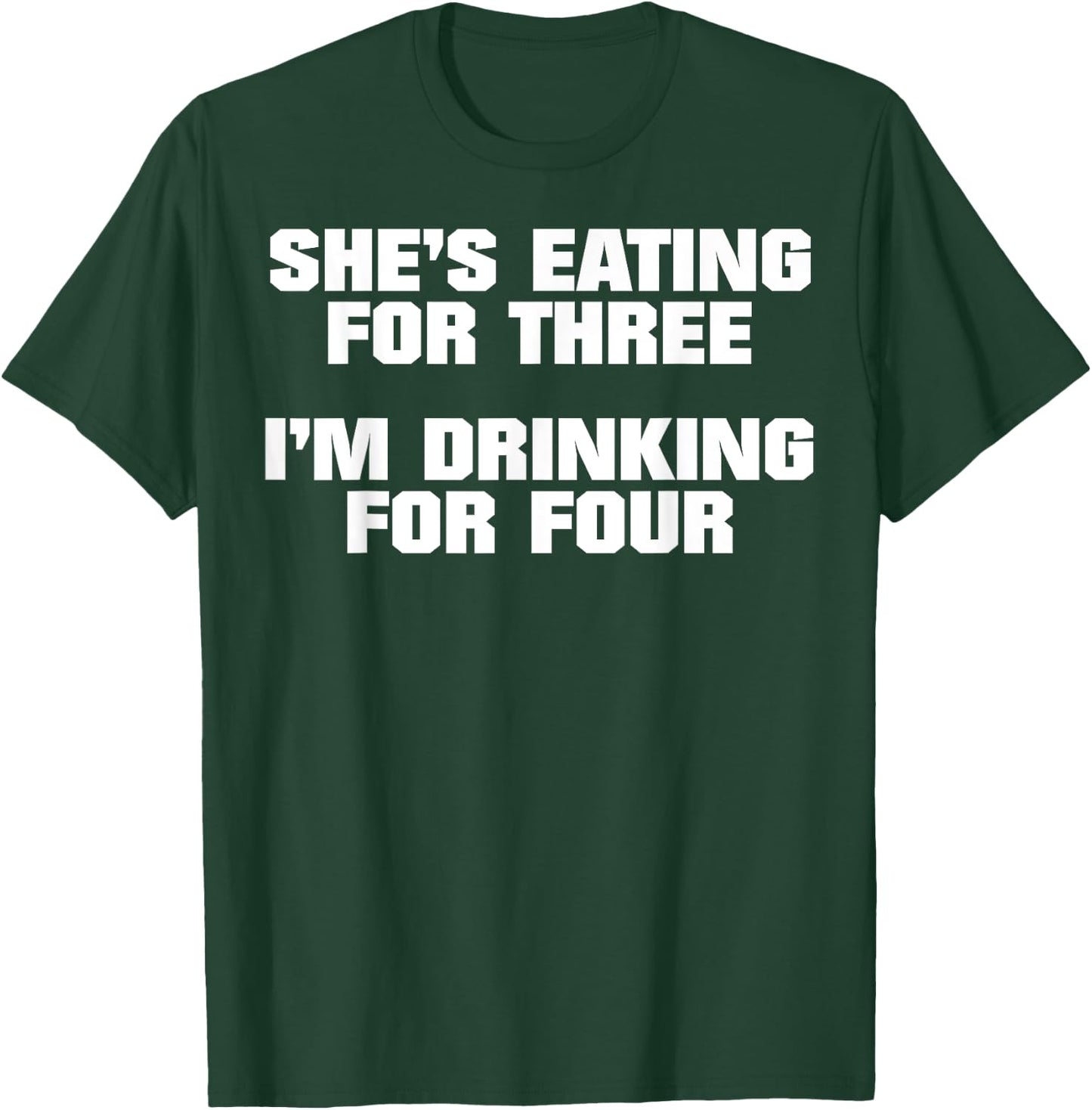 Funny Pregnancy Gift Twin Dads, Drinking for 4 T-Shirt - T-Shirt | Forest