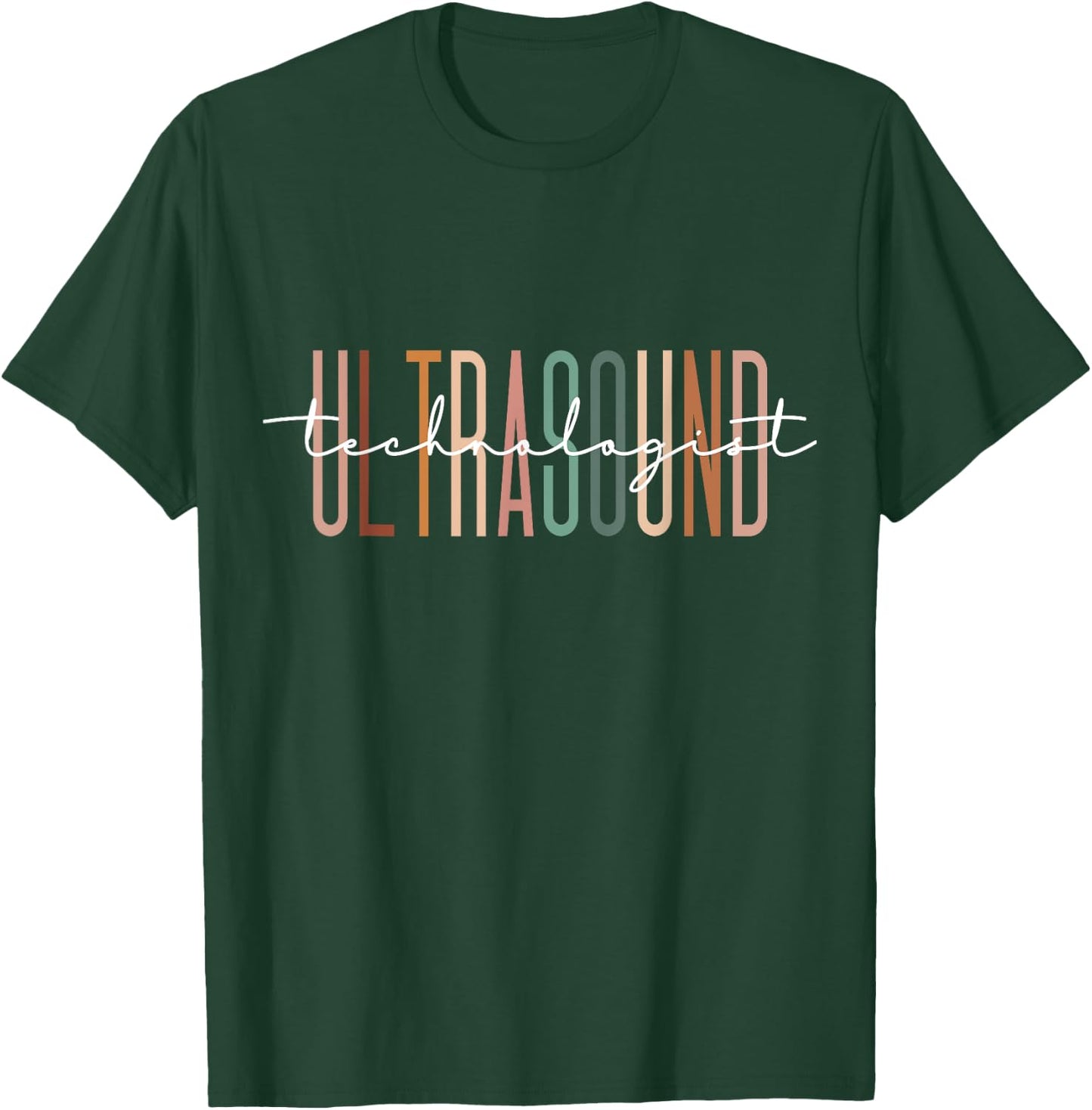 Ultrasound Technologist Sonography Ultrasound Tech T-Shirt - T-Shirt | Forest