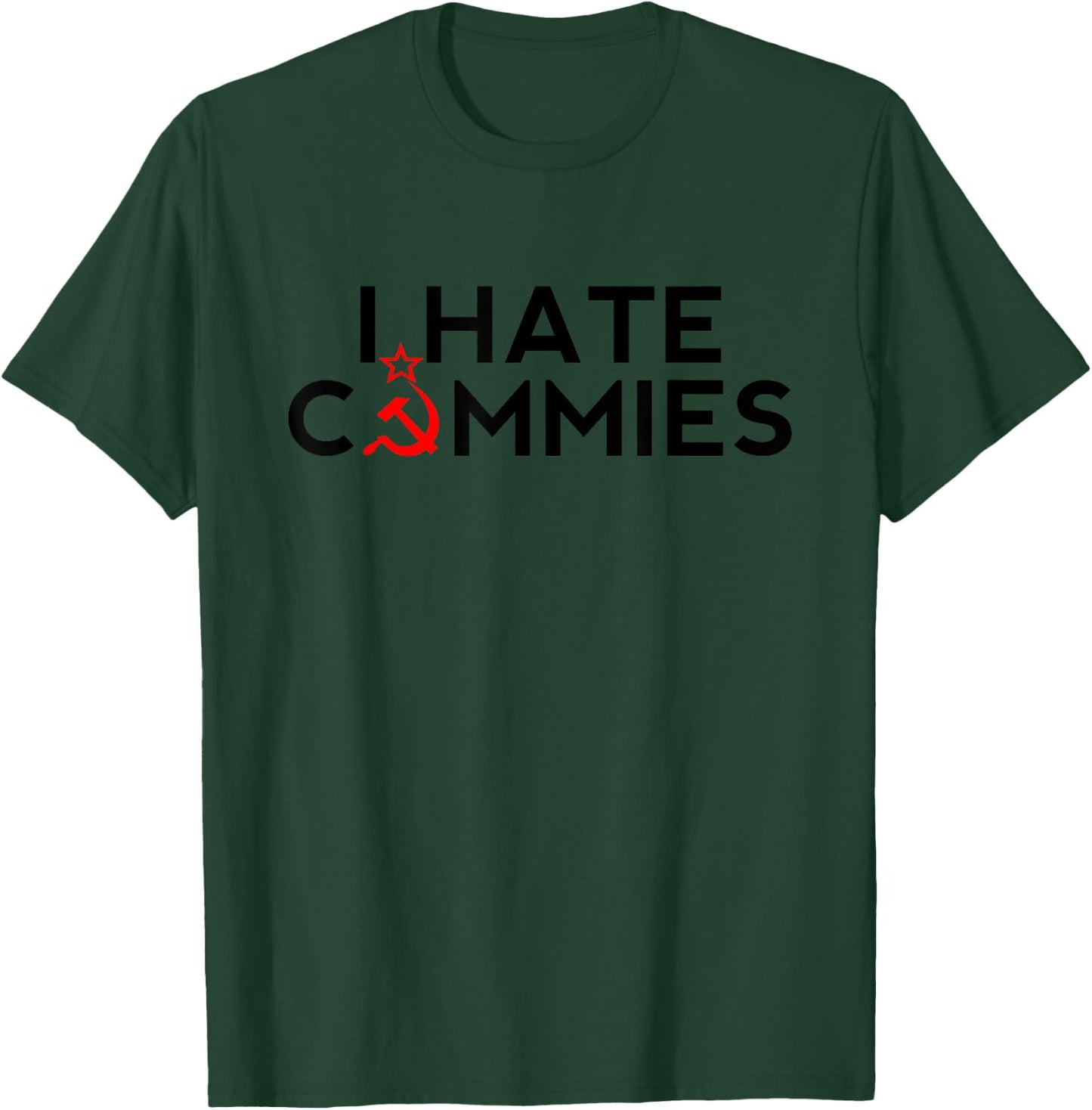 I Hate Commies Shirt - Anti Russian President Ronald Reagan T-Shirt - T-Shirt | Forest