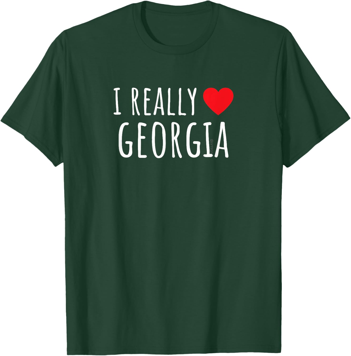 I REALLY LOVE (HEART) GEORGIA Funny US State T-Shirt - T-Shirt | Forest