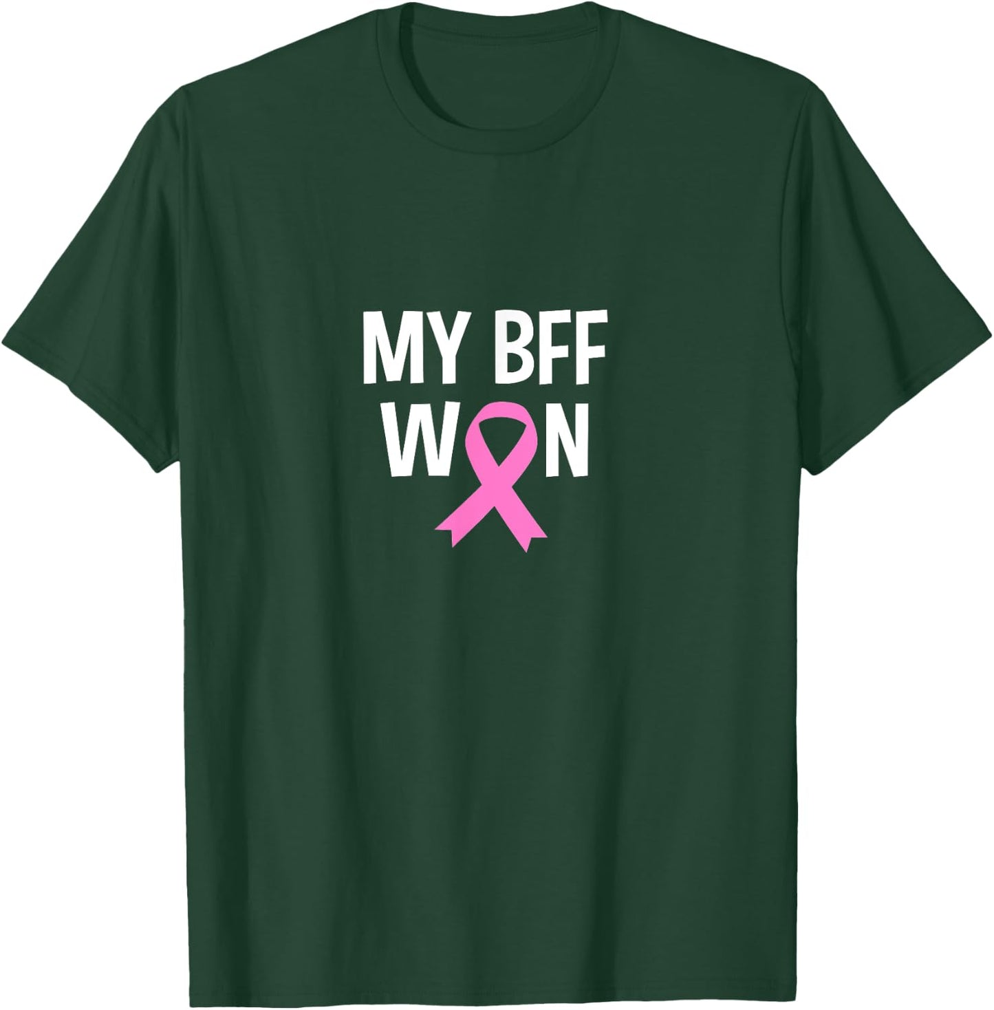 My BFF Friend Won Breast Cancer Awareness Survivor Graphic T-Shirt - T-Shirt | Forest