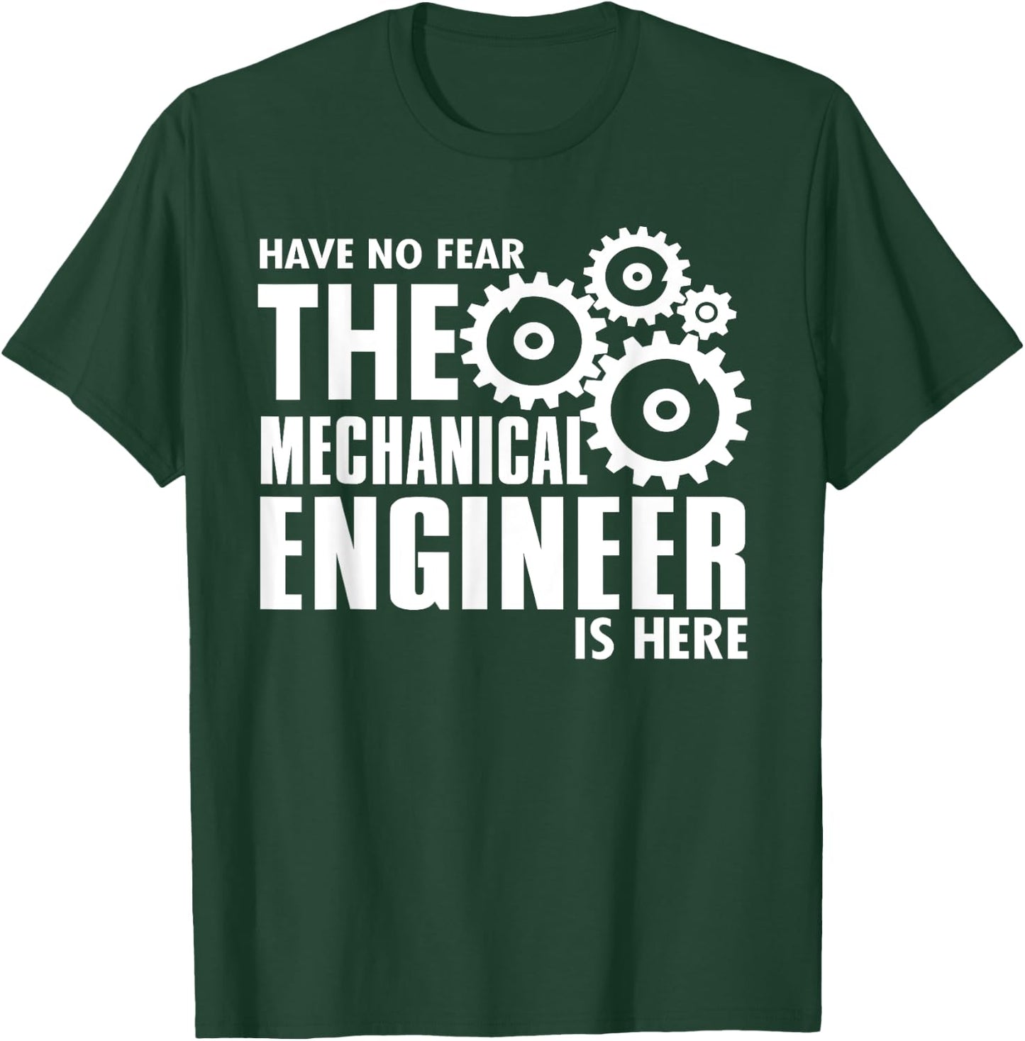Engineer Funny - No Fear Mechanical Engineer Is Here T-Shirt - T-Shirt | Forest