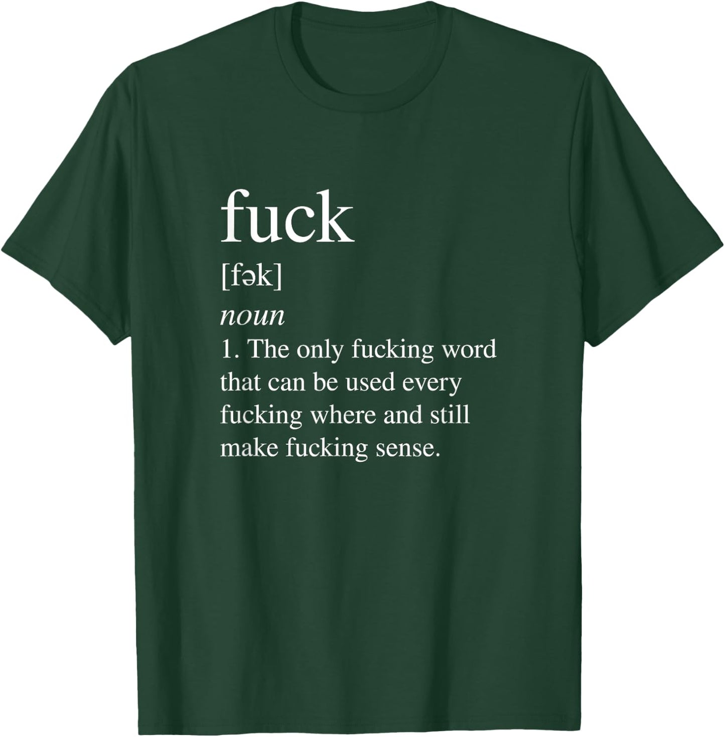 This funny offensive shirt defines fuck as the only fuck T-Shirt - T-Shirt | Forest