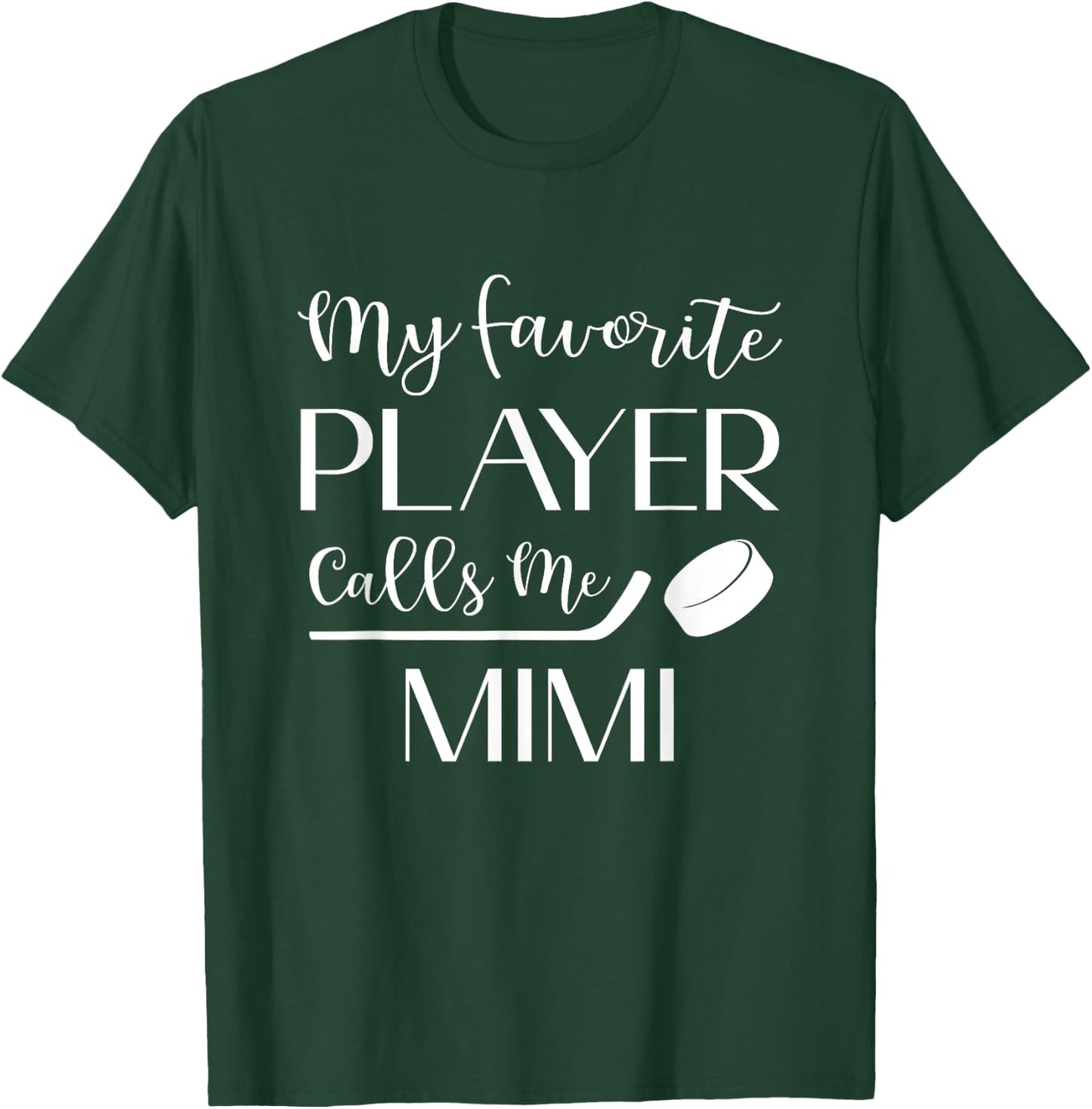 Hockey My Favorite Player Calls Me Mimi Grandma T-Shirt - T-Shirt | Forest