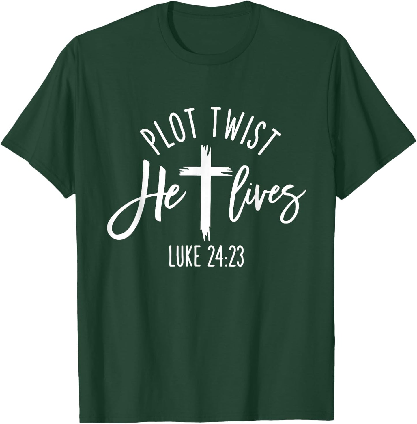 Plot Twist He Lives Cross Shirt Funny Christian Easter Day T-Shirt - T-Shirt | Forest