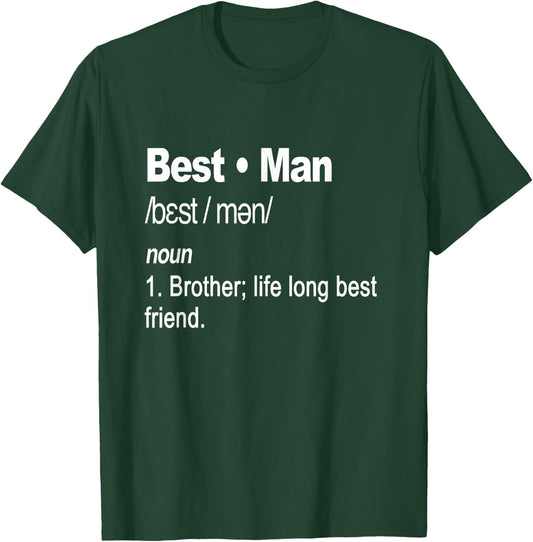 Funny Best Man Apparel for Bachelor Party T-Shirt - T-Shirt | Forest
