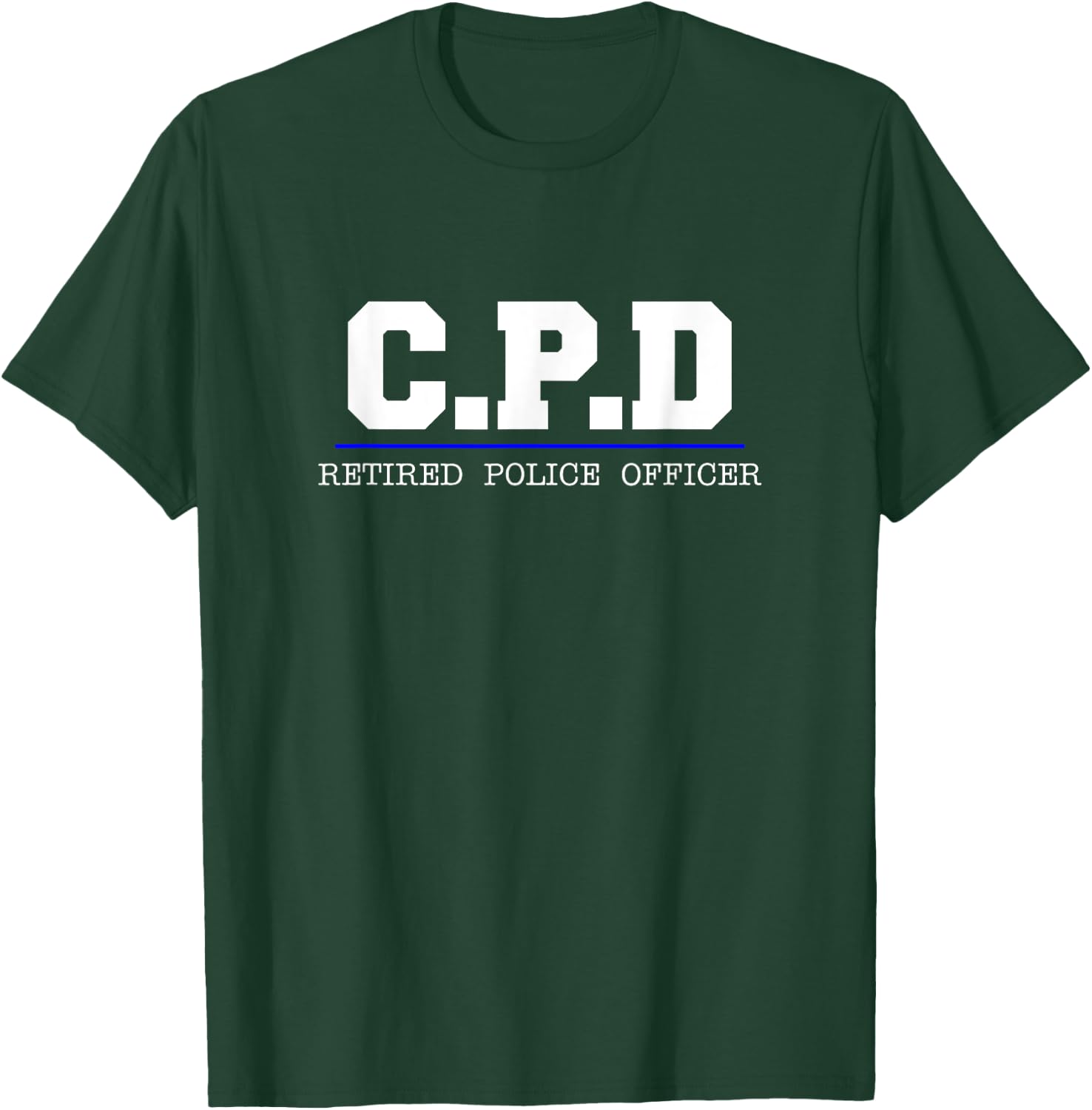 C.P.D Retired Police Officer - Chicago PD Gift T-Shirt - T-Shirt | Forest