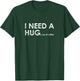Funny I Need a HUGe cup of coffee Shirt Coffee Drinker T-Shirt - T-Shirt | Forest