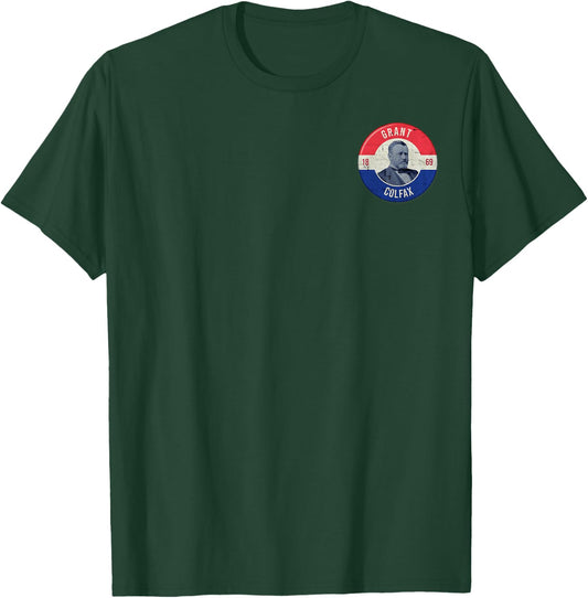 Ulysses S. Grant Presidential 1869 Campaign Colfax USA Shirt T-Shirt - T-Shirt | Forest