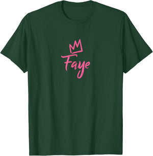 Faye the Queen / Pink Crown & Name Called Faye T-Shirt - T-Shirt | Forest