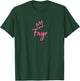 Faye the Queen / Pink Crown & Name Called Faye T-Shirt - T-Shirt | Forest