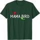 Mama Bird T-Shirt - T-Shirt | Forest