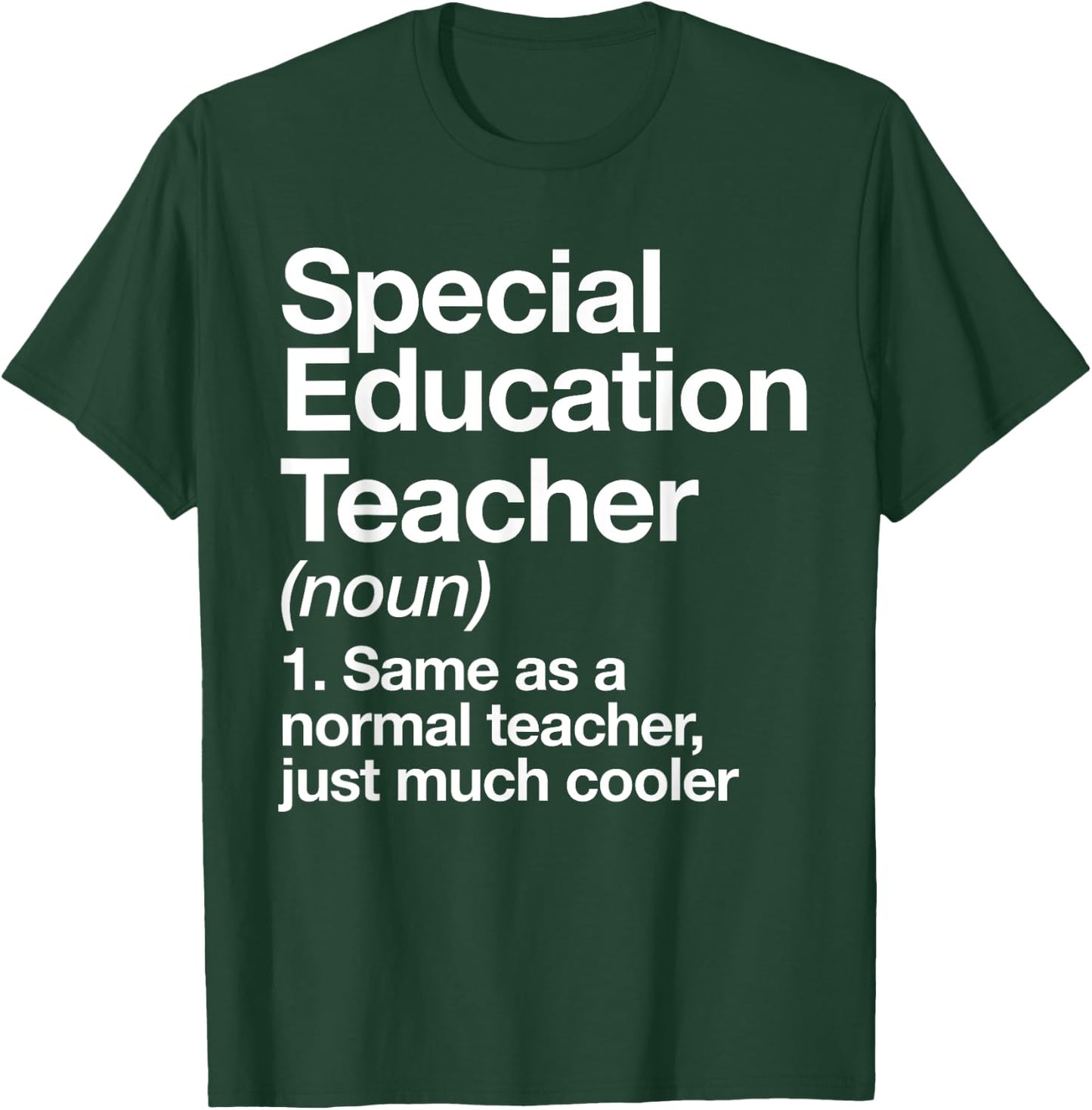 Special Education Teacher Definition Funny Back to School T-Shirt - T-Shirt | Forest