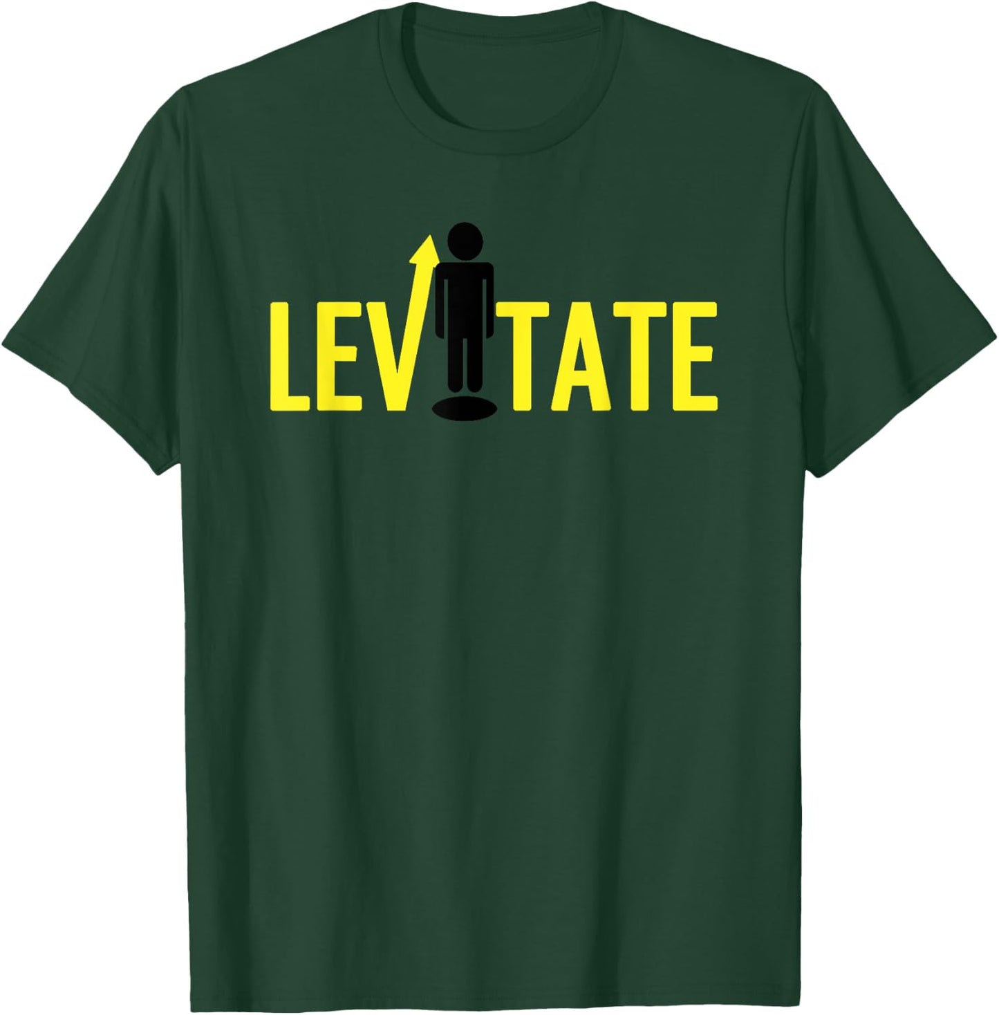 Levitate Inspirational T-Shirt - T-Shirt | Forest