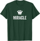 Miracle the Queen / Crown & Name Called Miracle T-Shirt - T-Shirt | Forest