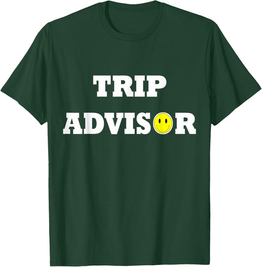 Trip Advisor Funny Festival T-Shirt - T-Shirt | Forest