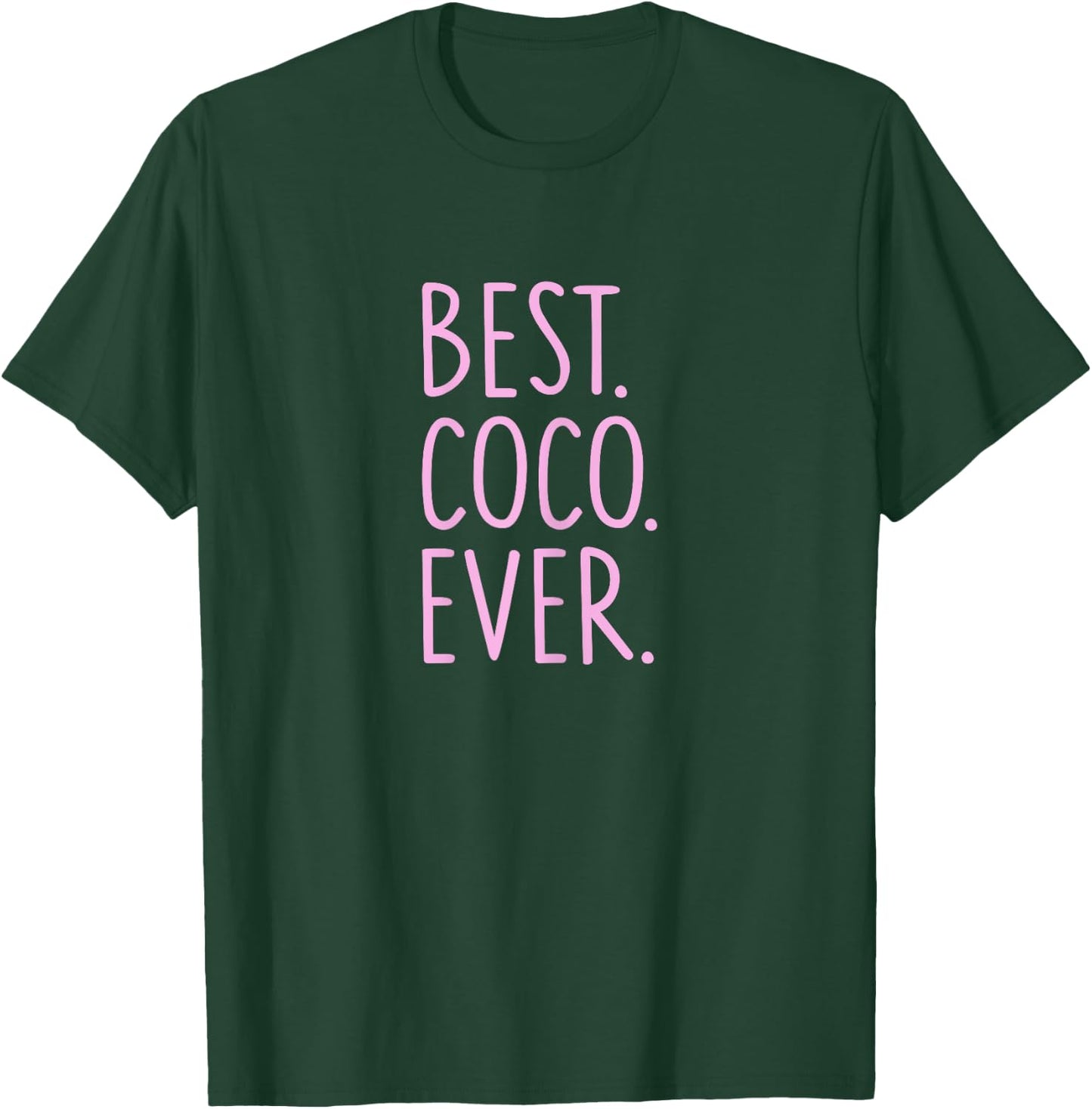 Best Coco Ever T-Shirt - T-Shirt | Forest