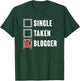 Vlogging Blog Traveler Single Taken Blogger T-Shirt - T-Shirt | Forest