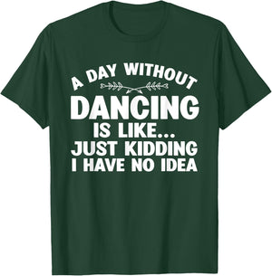 Funny Dance Art For Teen Girl Kids Women Dancer Dance Lovers T-Shirt - T-Shirt | Forest