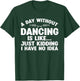 Funny Dance Art For Teen Girl Kids Women Dancer Dance Lovers T-Shirt - T-Shirt | Forest
