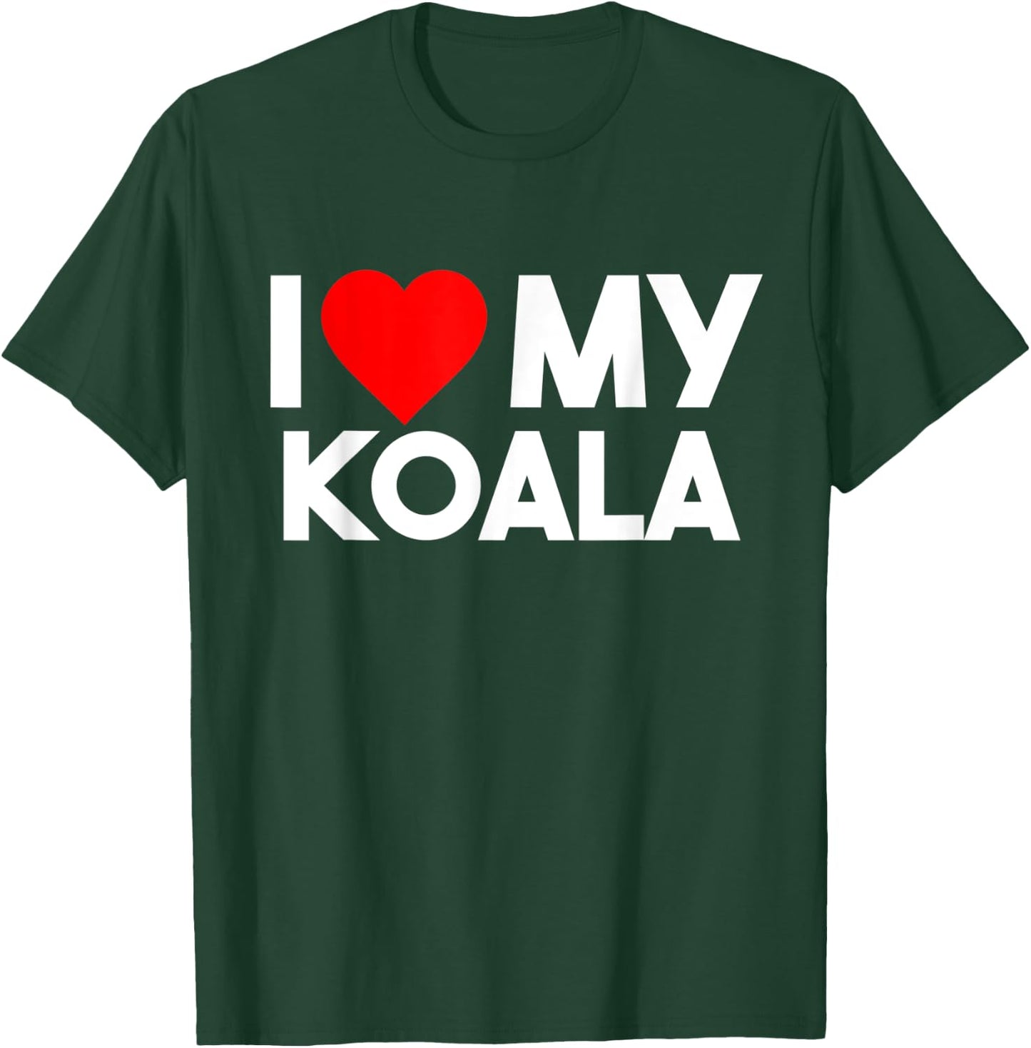 I Love My Koala Shirt, Funny Animal Lover Couple Matching T-Shirt - T-Shirt | Forest