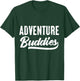 Adventure Buddies Travel Friends Quote Motivation T-Shirt - T-Shirt | Forest