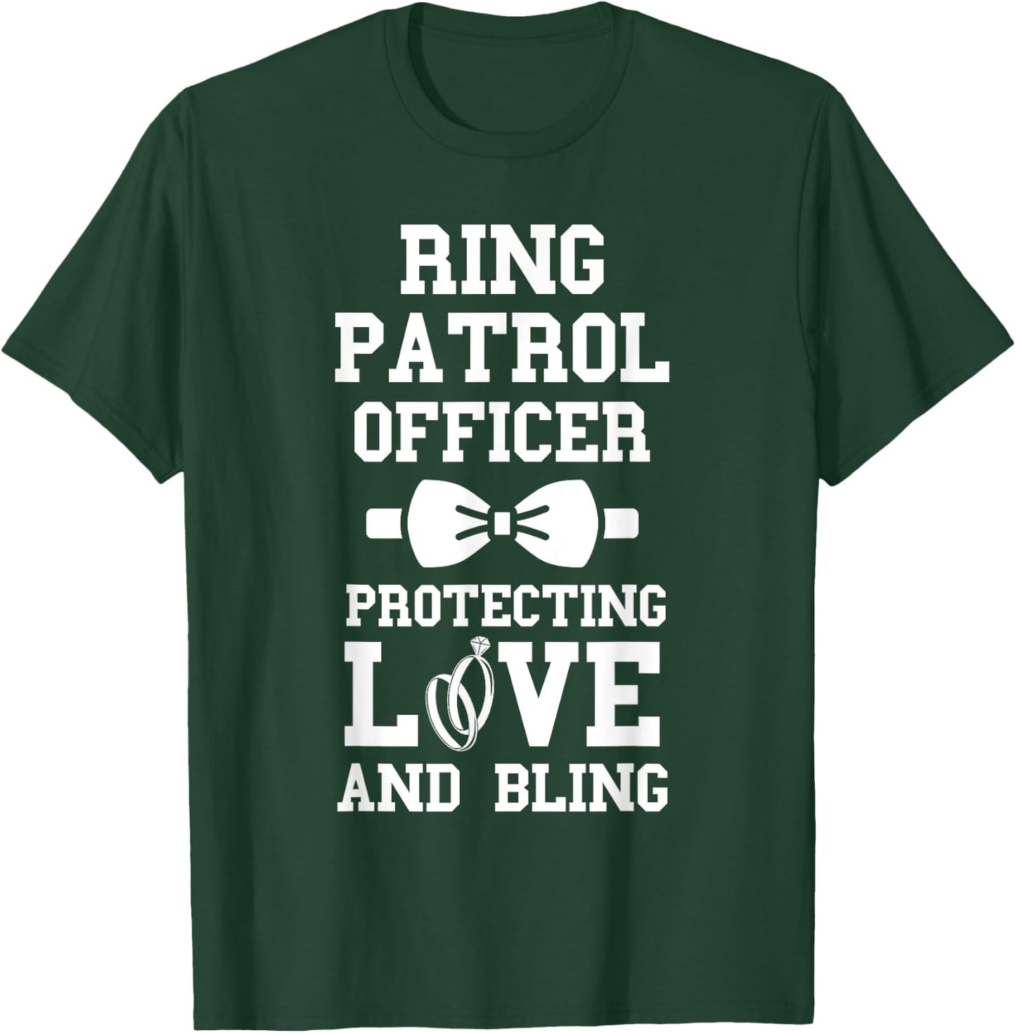 Ring Patrol Officer Wedding Party Ring Bearer Ring T-Shirt - T-Shirt | Forest
