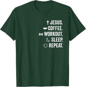 Christian Funny Jesus Coffee Workout Sleep Repeat Believer T-Shirt - T-Shirt | Forest