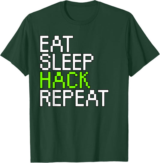 Eat sleep hack repeat T-Shirt - T-Shirt | Forest