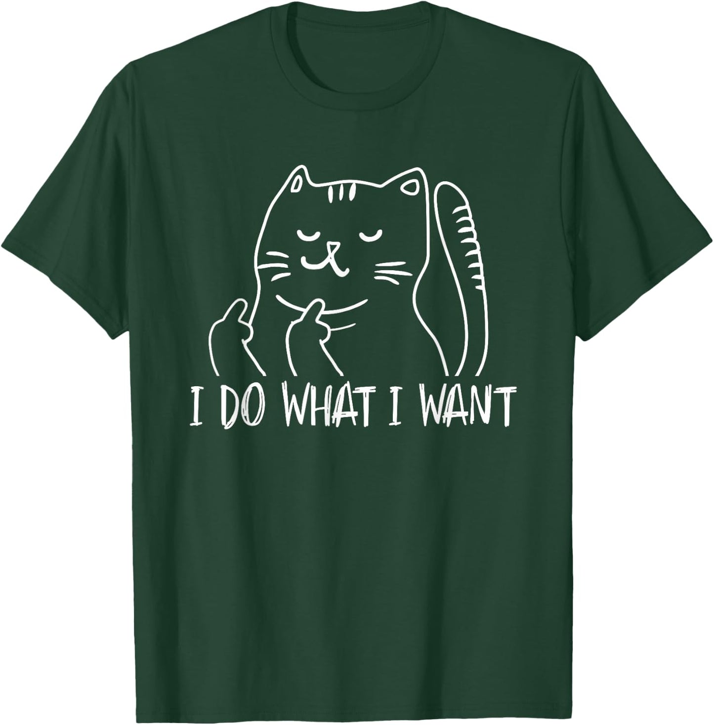 Funny I do what I want cat flipping the bird offensive T-Shirt - T-Shirt | Forest