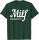 Milf University - Fit Hot Mom Milf for Mother's Day Funny T-Shirt - T-Shirt | Forest