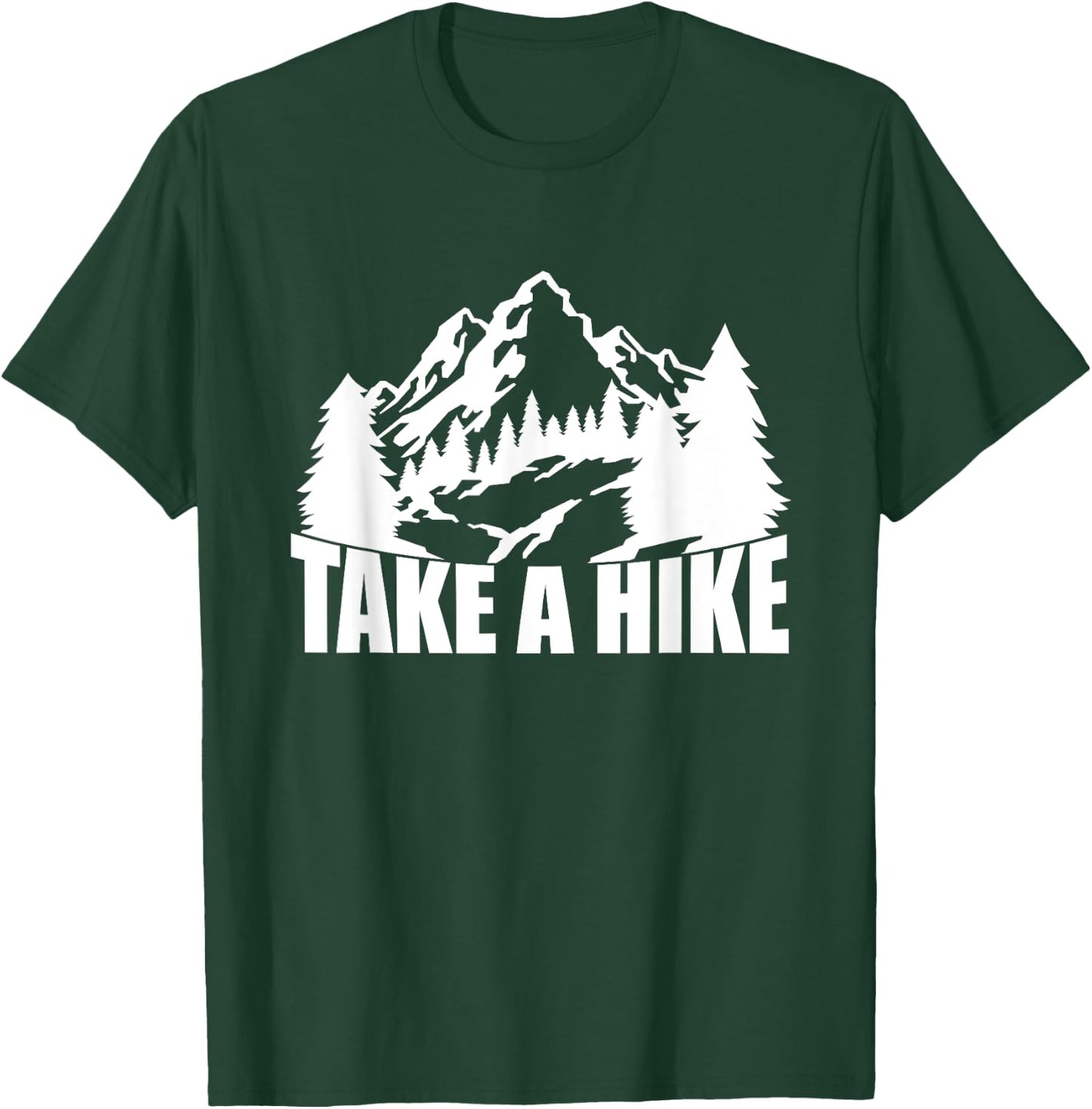 Take A Hike, Hiking, Men Women Kids Hiker Camping Mountains T-Shirt - T-Shirt | Forest