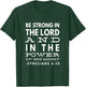 Be Strong In The Lord And In The Power Of His Might T-Shirt - T-Shirt | Forest