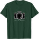 Don't Be Negative Funny Photography Camera T-Shirt - T-Shirt | Forest