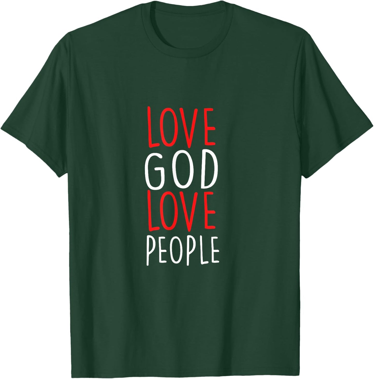 Love God Love People - Christian God Faith Hope - Holy T-Shirt - T-Shirt | Forest