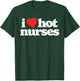 I Love Hot Nurses Funny 80s Vintage Minimalist Heart T-Shirt - T-Shirt | Forest