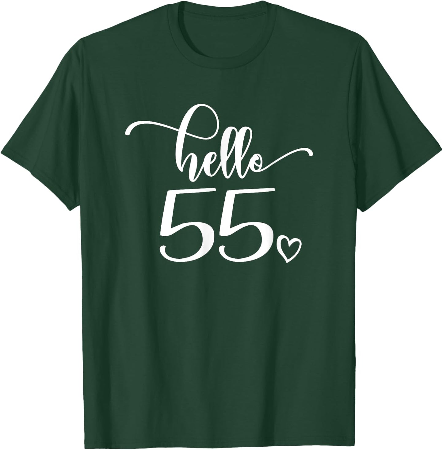 55th Birthday, , Hello 55, Cute 55 Years Old T-Shirt - T-Shirt | Forest