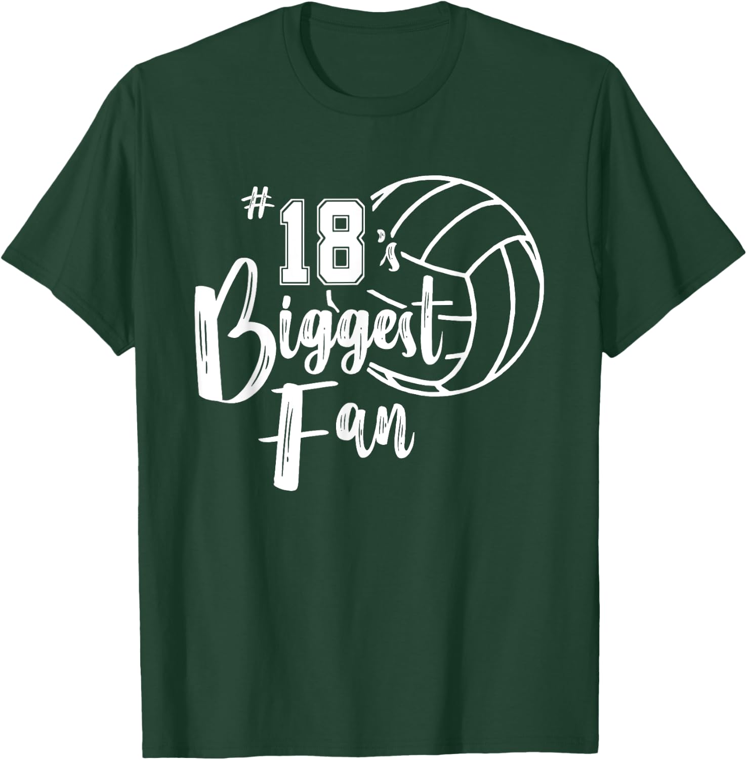 Eighteen 18 Biggest Fan Shirt Volleyball Mom Volleyball Dad T-Shirt - T-Shirt | Forest