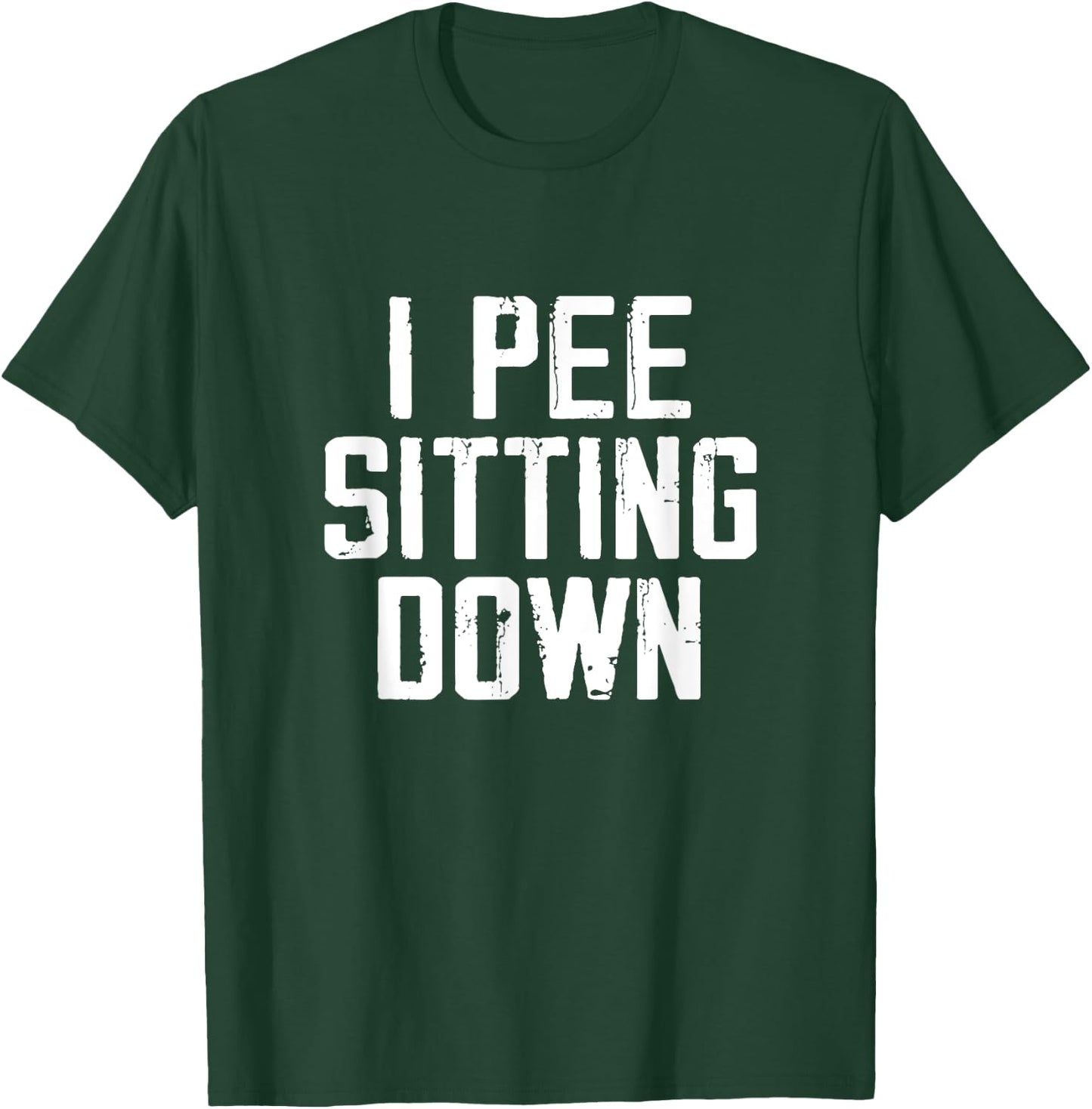 I Pee Sitting Down Pet Sitting Pet Sitter Dog Sitting Animal Women T-Shirt - T-Shirt | Forest