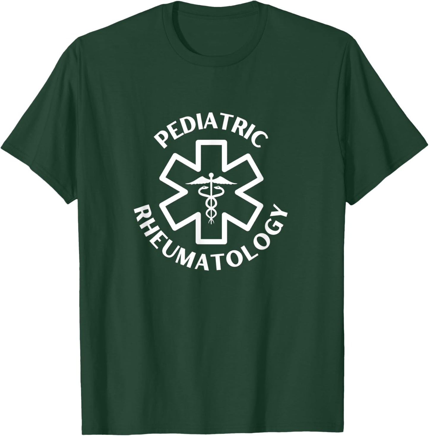 Pediatric Rheumatology Doctor Nurse Medical Caduceus T-Shirt - T-Shirt | Forest
