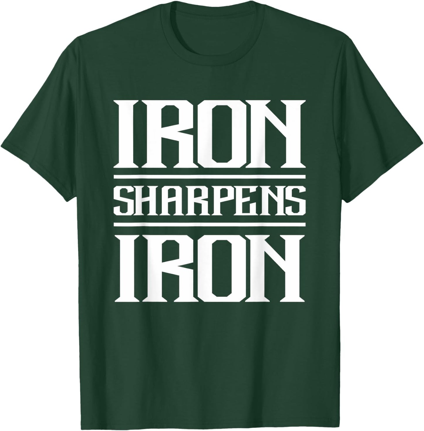 Iron Sharpens Iron | Christian Workout Iron Sharpens Iron T-Shirt - T-Shirt | Forest