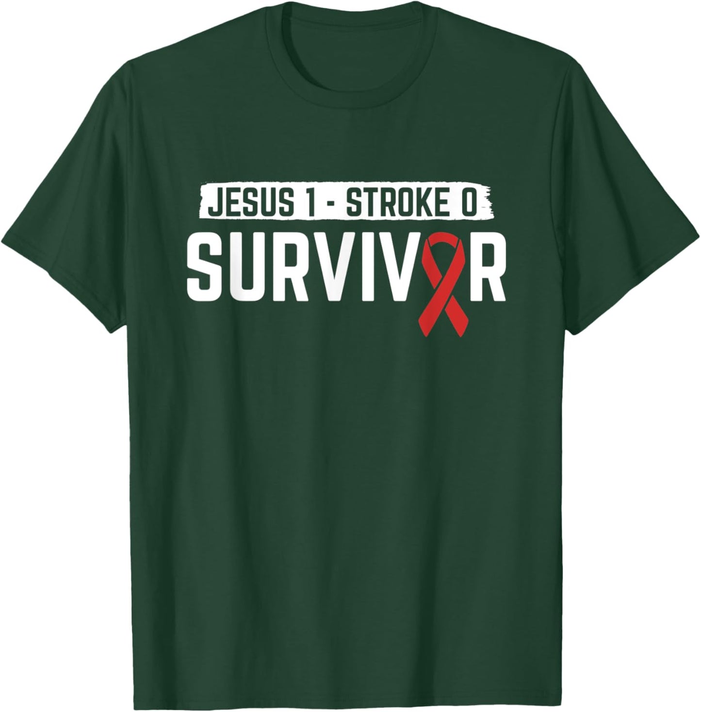 Jesus 1 - Stroke 0 Stroke Survivor Stroke Recovery Patient T-Shirt - T-Shirt | Forest
